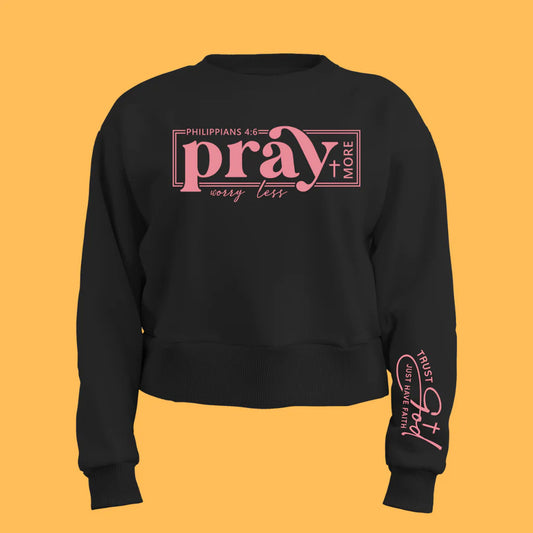 Pray More Worry Less